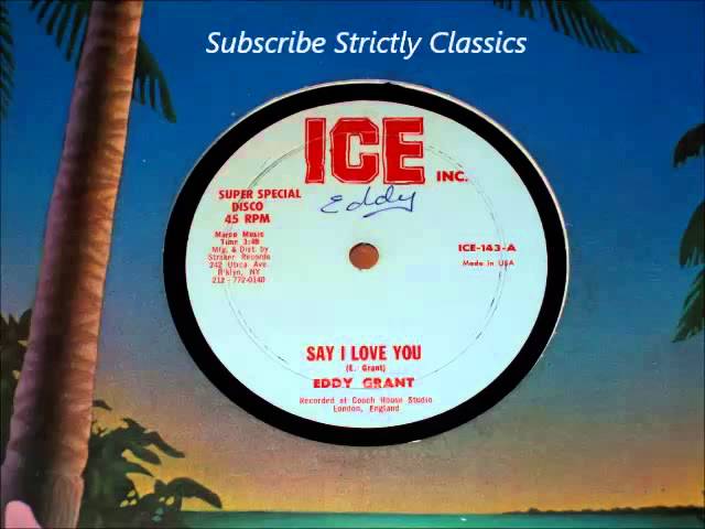 Eddy Grant - Say I Love You