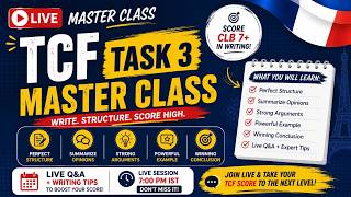 TCF Writing Task 3 Master Guide | CLB 7+ Strategy | FREE Live