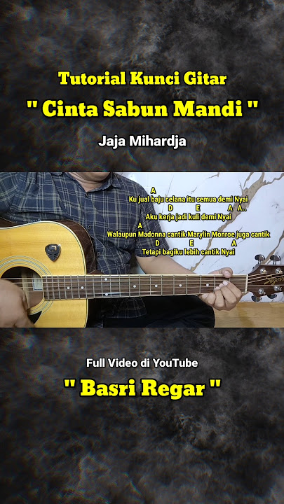 Tutorial Kunci Gitar - Cinta Sabun Mandi - Jaja Mihardja