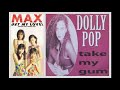 DOLLY POP - TAKE MY GUM を MAX - GET MY LOVE の音にのせてみた