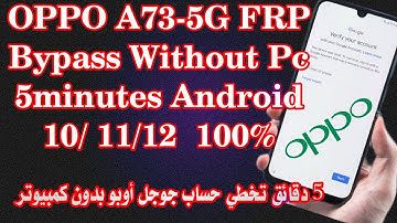 OPPO A73-5G FRP Bypass Without Pc 5minutes Google Account Lock Remove Android 11/12  100% Ok