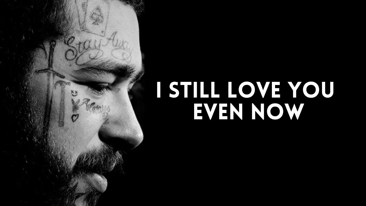 Post Malone - I Still Love You , Even Now (2025)
