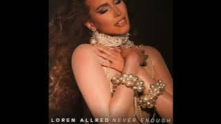 Never Enough (Loren's Version) - Loren Allred -  Audio