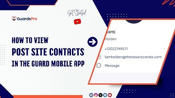 How to view post site contacts in the Guard Mobile App? -GuardsPro Support Center Video