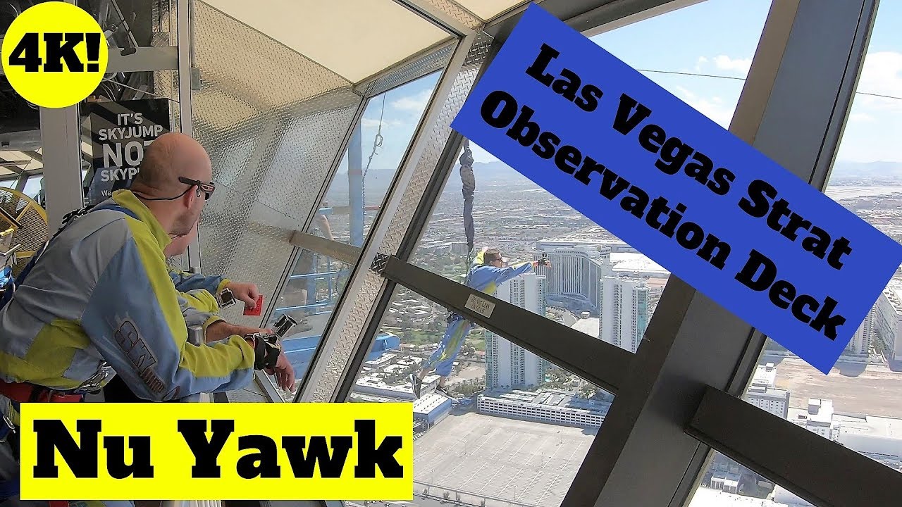 Las Vegas video tour Strat Observation Deck 4K YouTube