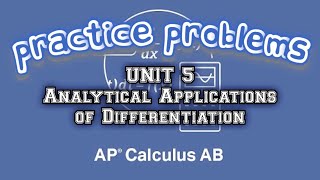 AP Calculus AB UNIT 5 Analytical Applications of Differentiation