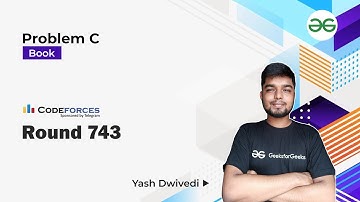 Problem C | Book | CodeForces Round 743 | Yash Dwivedi
