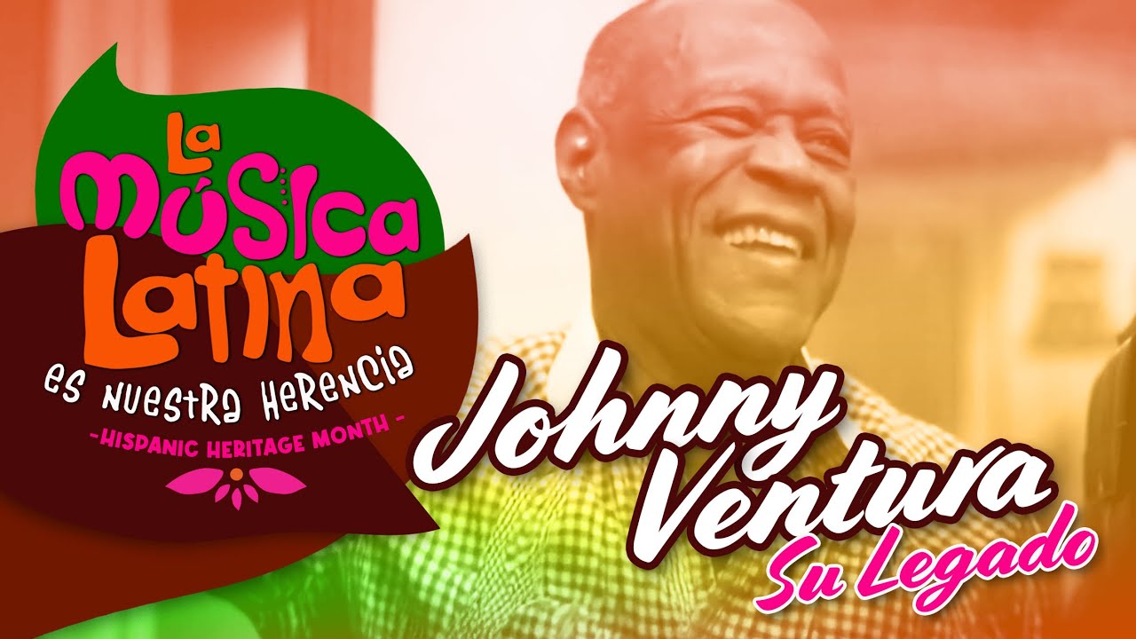 JOHNNY VENTURA 🎹 -  Su Legado  [Documental]