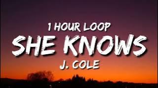 J. Cole - She Knows (1 Hour Loop)