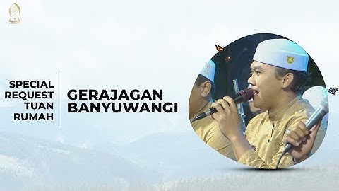 SPECIAL REQUEST GRAJAGAN BANYUWANGI - MAJLIS RATIB & SHOLAWAT MAHABBATUN NABI