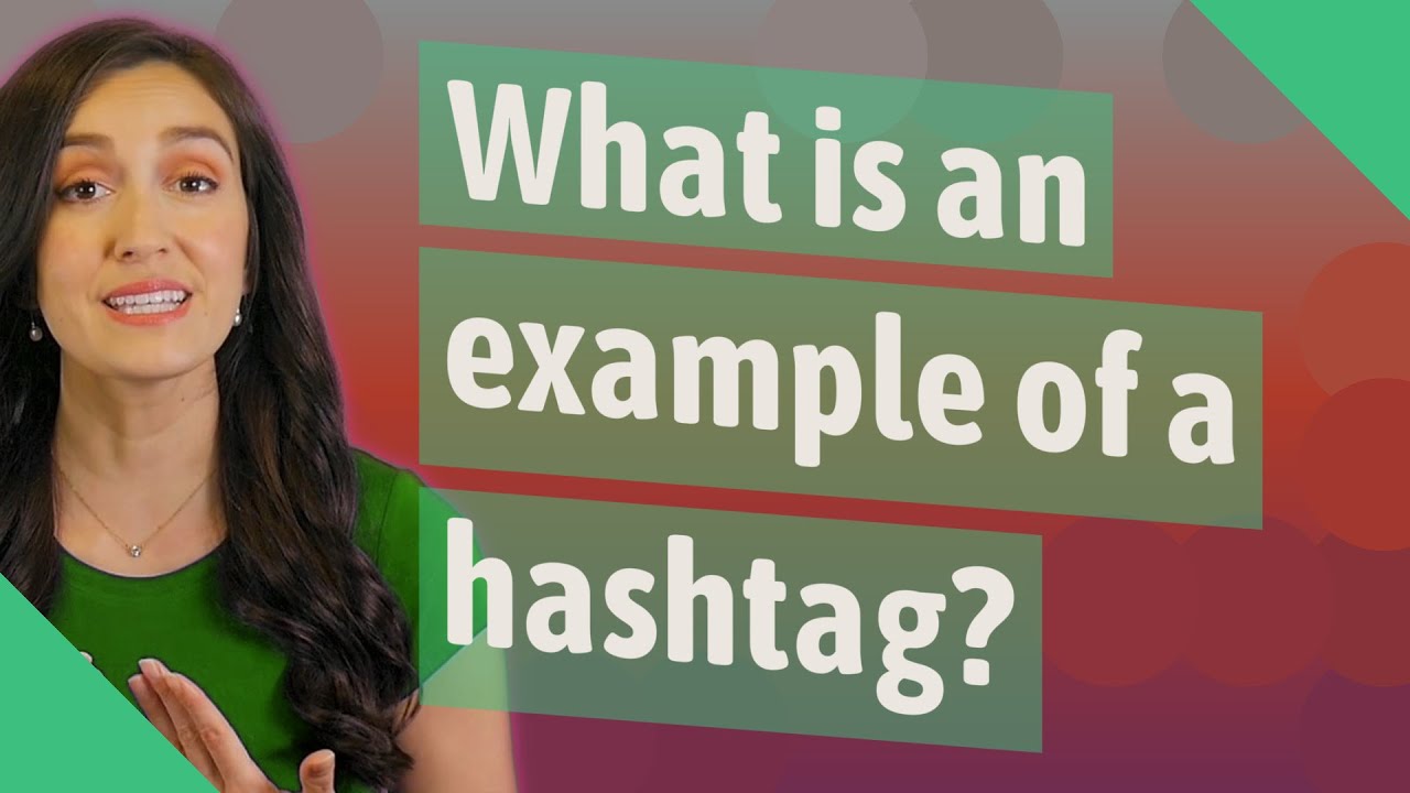 What is an example of a hashtag?
