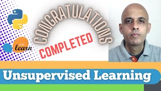 We have completed Unsupervised Learning methods in Scikit-learn !!!