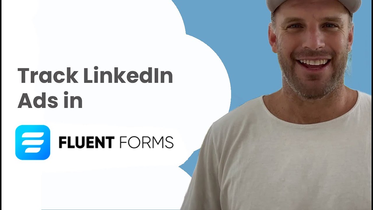 Track LinkedIn Ads in Fluent Forms - YouTube