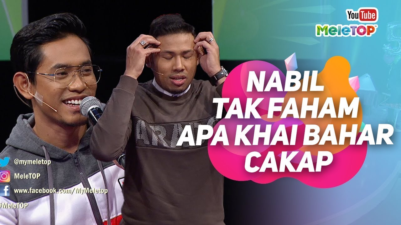 Lawak bila Nabil tak faham apa Khai Bahar cakap 🤣 | MeleTOP | Neelofa