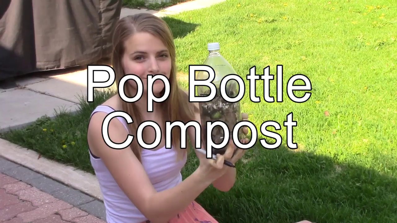 Build Your Own Pop-Bottle Compost! - YouTube