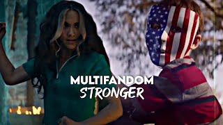 Multifandom || Stronger [Collab]