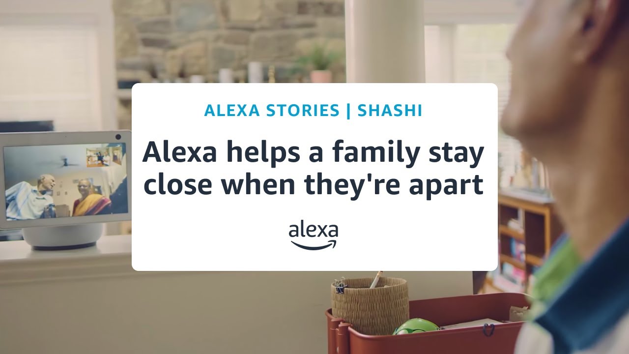 Shashi: Alexa helps family feel like they're sitting in the same room│Alexa Stories