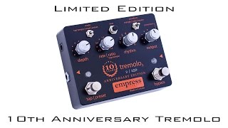 10th Anniversary Tremolo