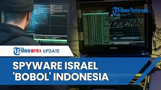 Indonesia Kebobolan! Teknologi Mata-mata Asal Israel Bisa Masuk ke RI, Ini Akibatnya