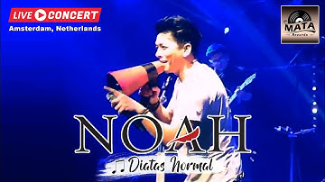 NOAH - Diatas Normal Live Concert in Amsterdam Belanda (Netherlands)