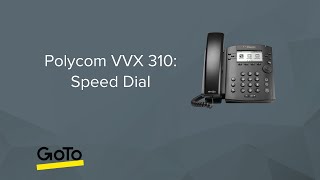 Polycom VVX 310: Speed Dial Keys