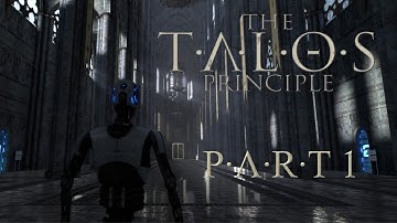 WHAT AM I? | The Talos Principle Part 1