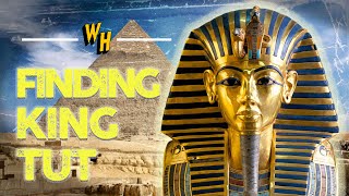 The Cursed Search For King Tut's Tomb