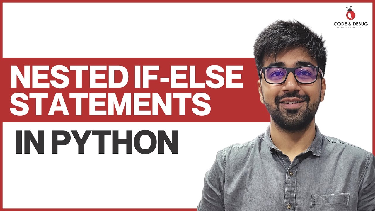 Nested IF ELSE statements in Python | Class 21 | Python (Core & Advance ...