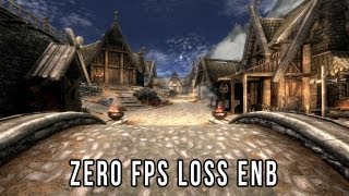 Skyrim ENB Presets - TES V - Skyrim: Zero FPS Loss ENB