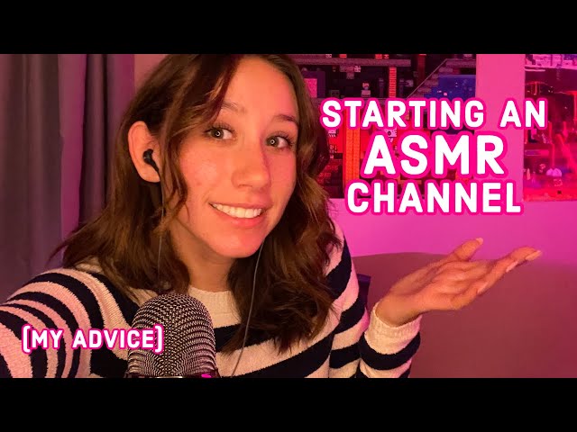 A complete guide to start your ASMR channel