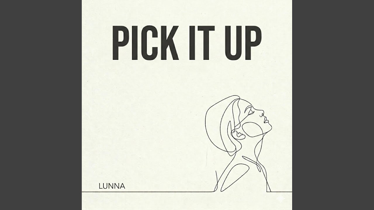 Watch Pick It Up on YouTube Watch Pick It Up on YouTube