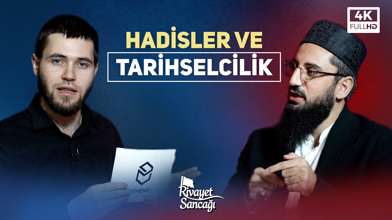 ''Hadisler ve Tarihselcilik?!'' - İbrahim Kaya | Rivayet Sancağı | B7
