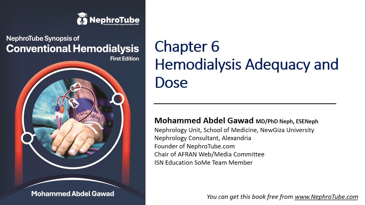 Hemodialysis: Chapter 6: Hemodialysis Adequacy and Dose - Dr. Gawad (English Language)