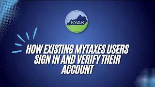 How Existing MyTaxes Users Sign In and Verify Their Account