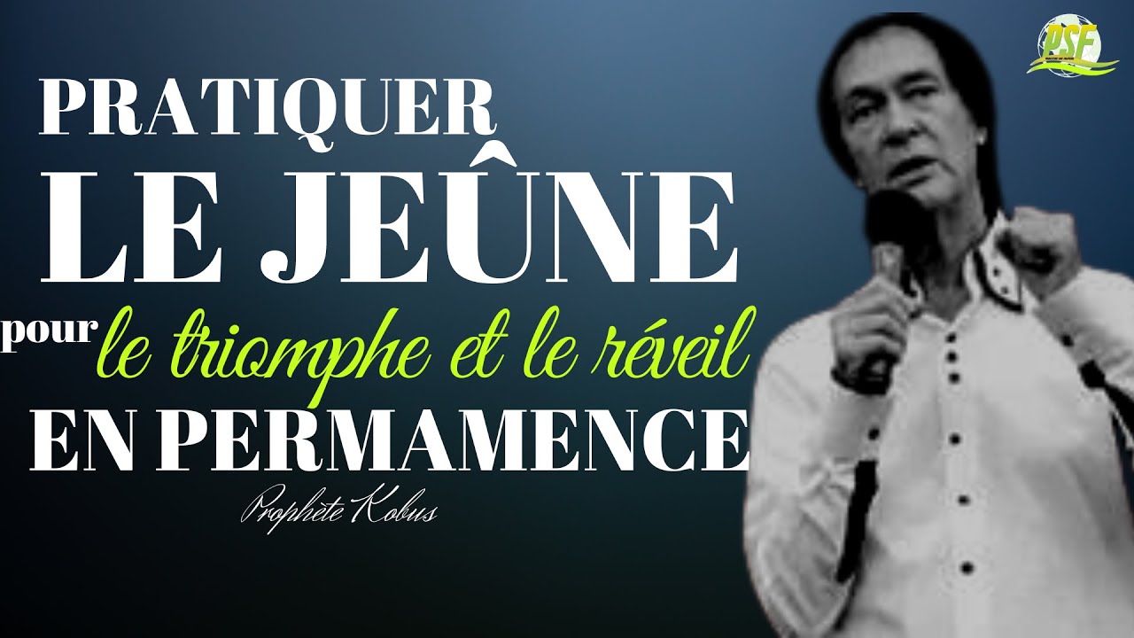 Pratiquer le Jeûne & la prière pour le Triomphe et le Réveil Spirituel en Permanence | Prophet Kobus