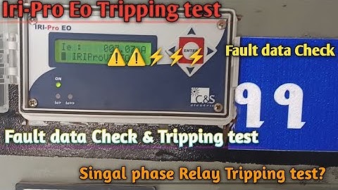 C&S Electric Company Relay Iri-Pro Eo || Iri-Pro Eo Singal phase relay tripping test & fault data