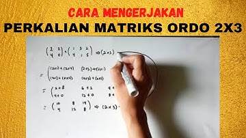 Cara Mengerjakan Perkalian Matriks Ordo 2x3