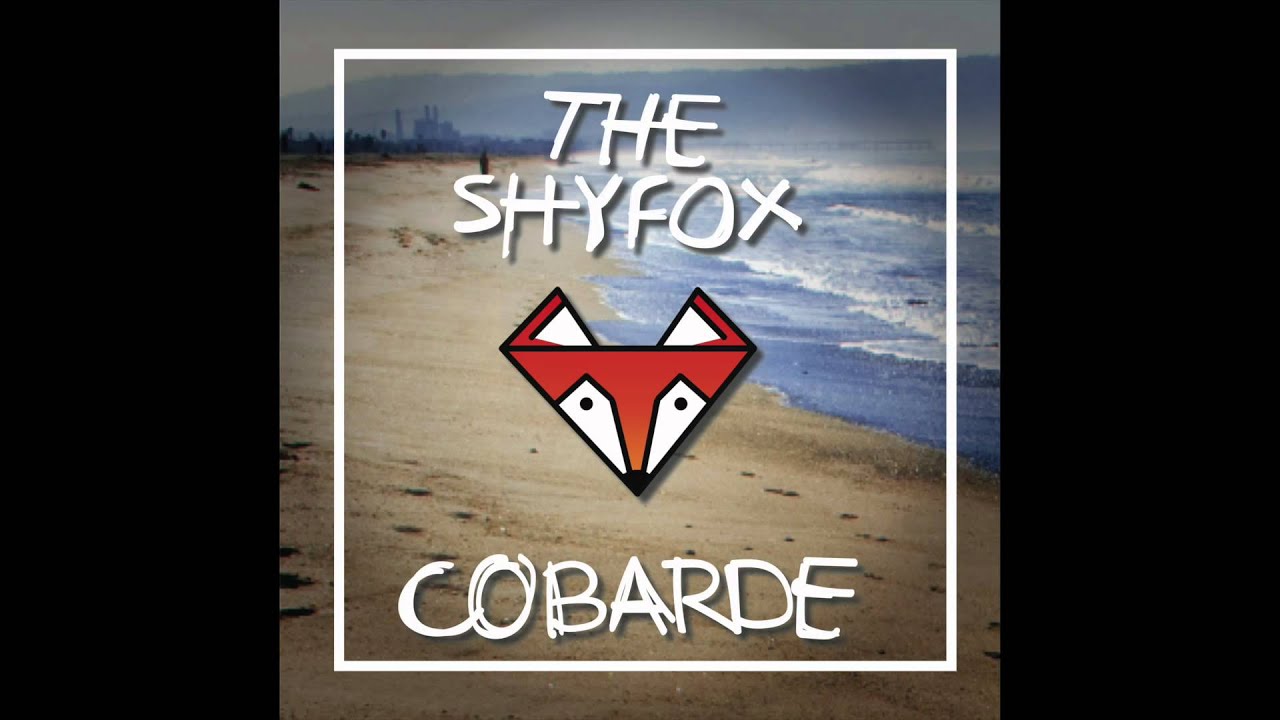 The ShyFox - Cobarde (English Version)