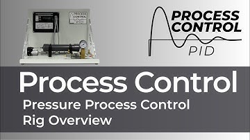 Introducing the Pressure - Process Control PID Rig