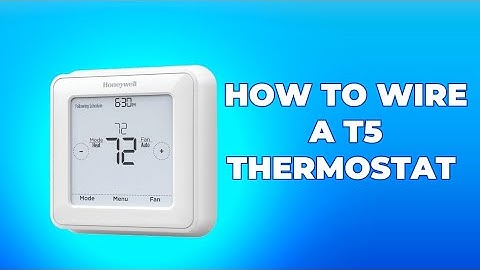 Hoe u een Honeywell T5 slimme thermostaat installeert en aansluit (volledige doe-het-zelfgids)