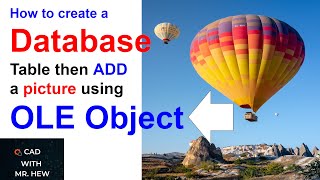 How to create a database table - Microsoft Access then ADD a photo using OLE Object