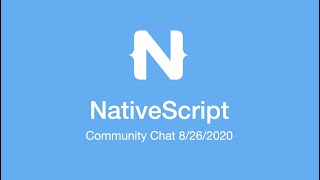 NativeScript Community Chat: August 26, 2020 screenshot 5