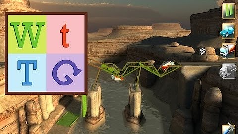 Bridge Constructor Part 1: "That Doesn