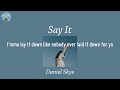 Say It - Daniel Skye (Lyric Video) Mp3 Song