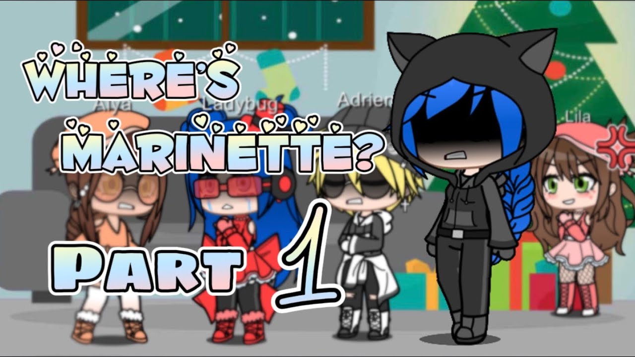 Where’s Marinette? Part 1 || Series || Miraculous Ladybug || Ruby Kitten