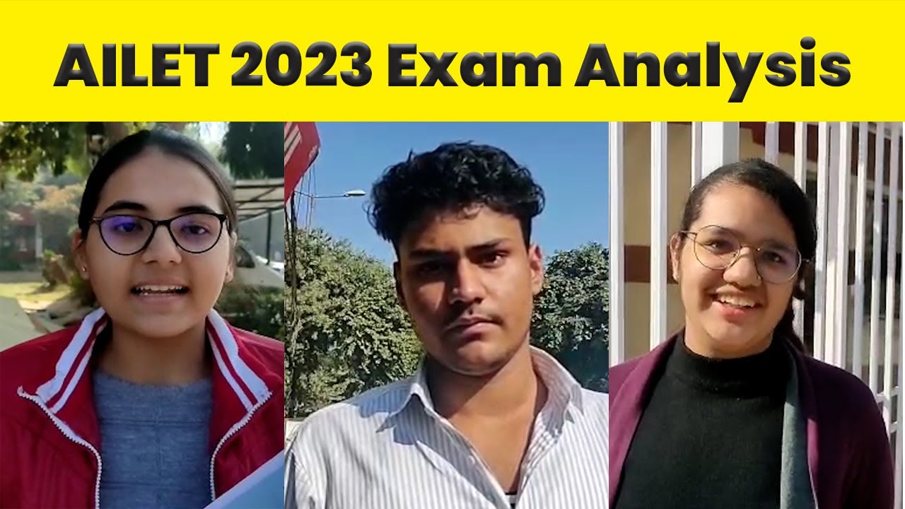AILET 2023 Student Reaction, Exam Analysis, Expected Cut-off