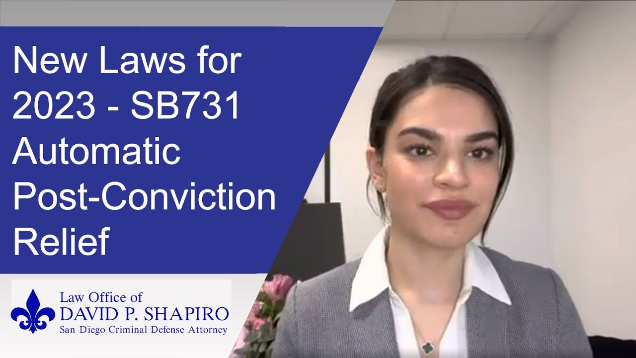 SB 731 Provides PostConviction Relief New Law for 2023 Explained by