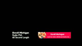Enroll Michigan Public Service Announcement (60-second radio spot)
