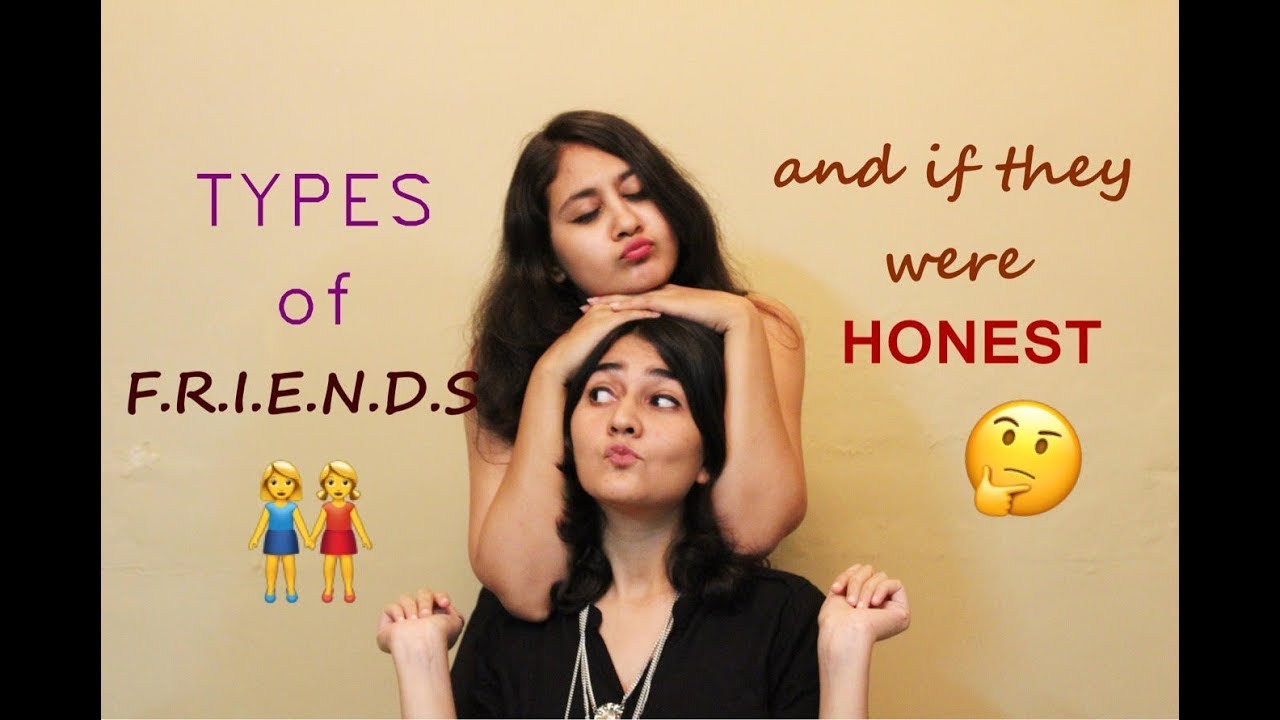 TYPES OF FRIENDS & IF THEY WERE ‘HONEST’ | DRAMATIC CHAOS
