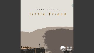 Little Friend (Original Mix)